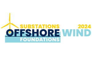 Offshore Wind Event 2024 | Foundations, Substations